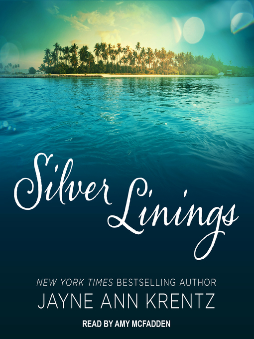 Title details for Silver Linings by Jayne Ann Krentz - Available